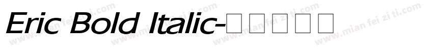 Eric Bold Italic字体转换